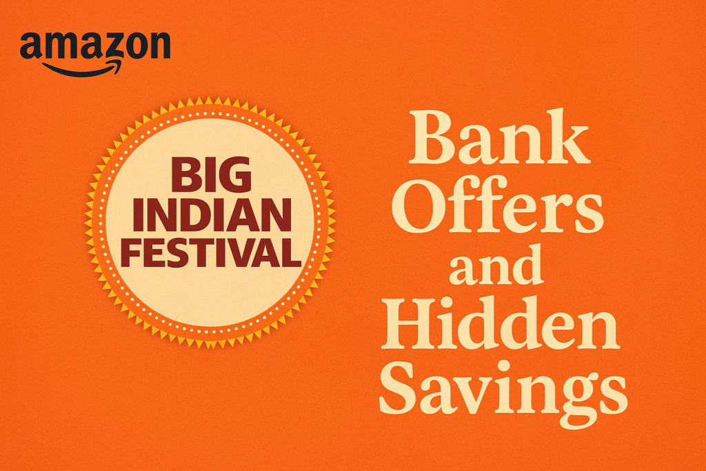 Amazon Big Indian Festival sale banner with orange background, Amazon logo on the top left, and stylish text reading “Bank Offers and Hidden Savings.”