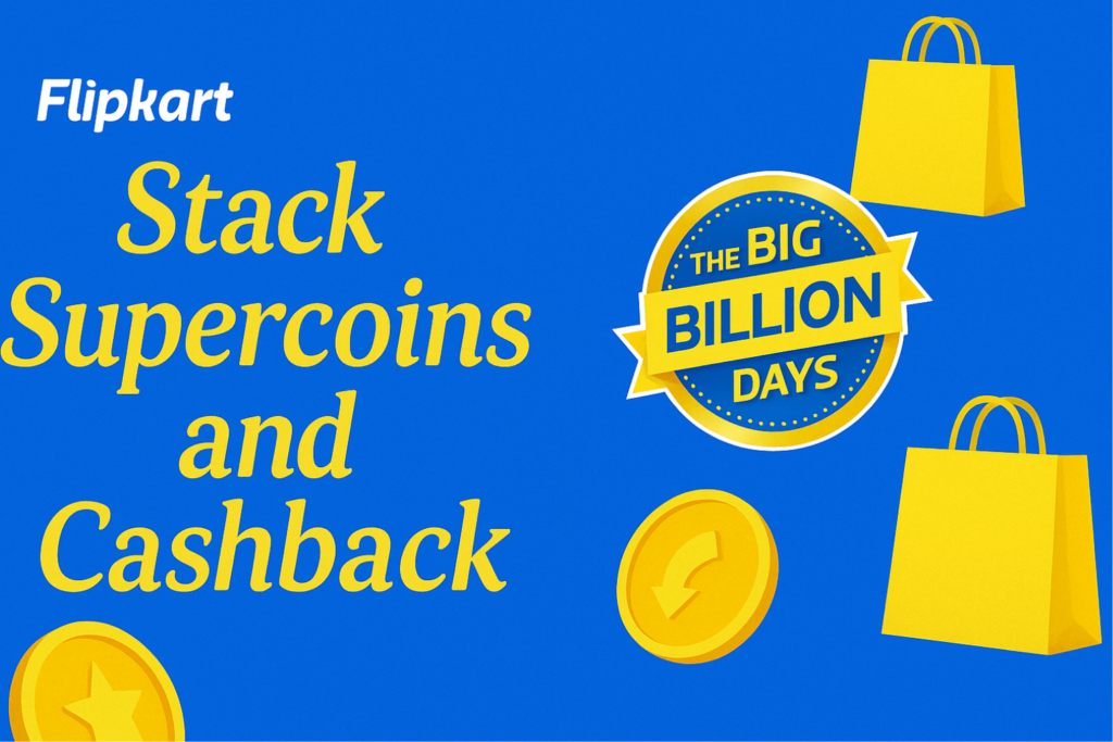 Flipkart Big Billion Days banner with blue background, Flipkart logo in the top left, stylish yellow text “Stack Supercoins and Cashback,” yellow shopping bags, golden coins, and Big Billion Days badge.