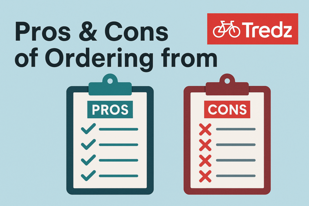 Illustration showing the “Pros & Cons of Ordering from Tredz” with two clipboards — one labeled “Pros” featuring check marks and the other labeled “Cons” with cross marks, and the Tredz logo in the top right corner on a light blue background.