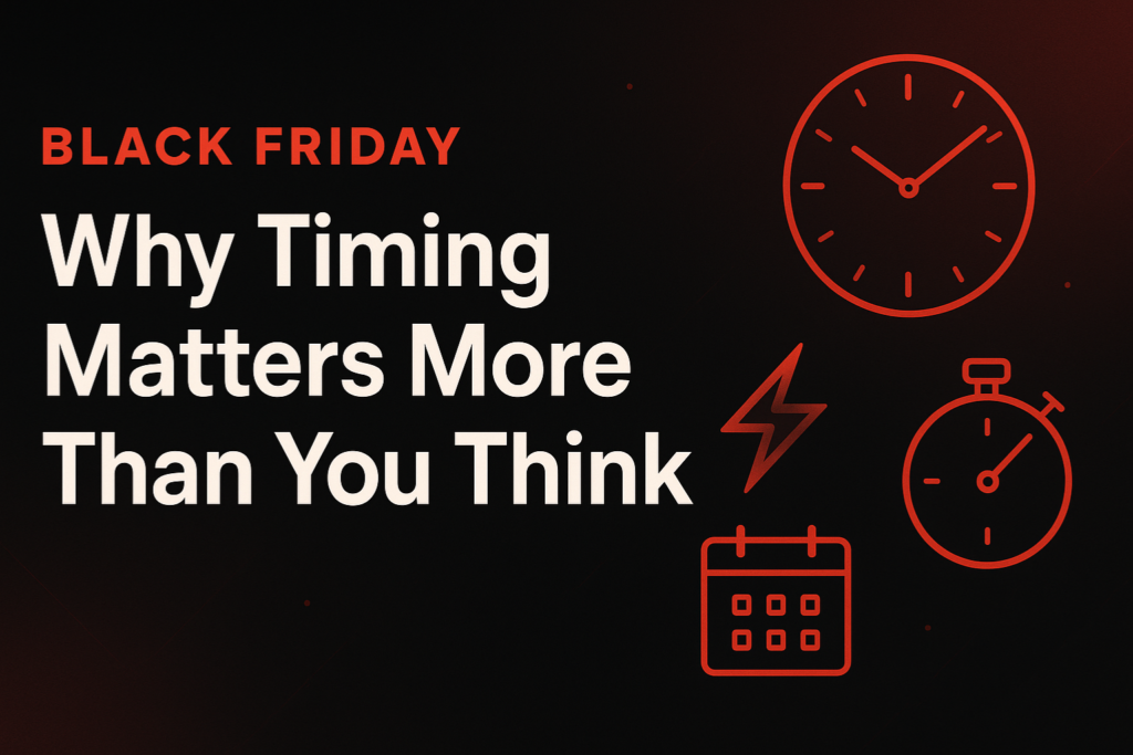 Black Friday banner with bold red clock, stopwatch, lightning bolt, and calendar icons on a black background, featuring the headline “Why Timing Matters More Than You Think.”